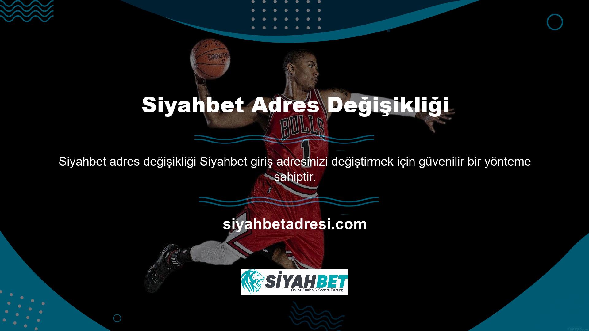 Yeni adrese hiçbir zaman erişemeyeceksiniz, sihir gibi! Bu yolu izlerseniz, mevcut Siyahbet giriş adresinizle eşleşen herhangi bir şey için teklif vermeye başlayabilirsiniz