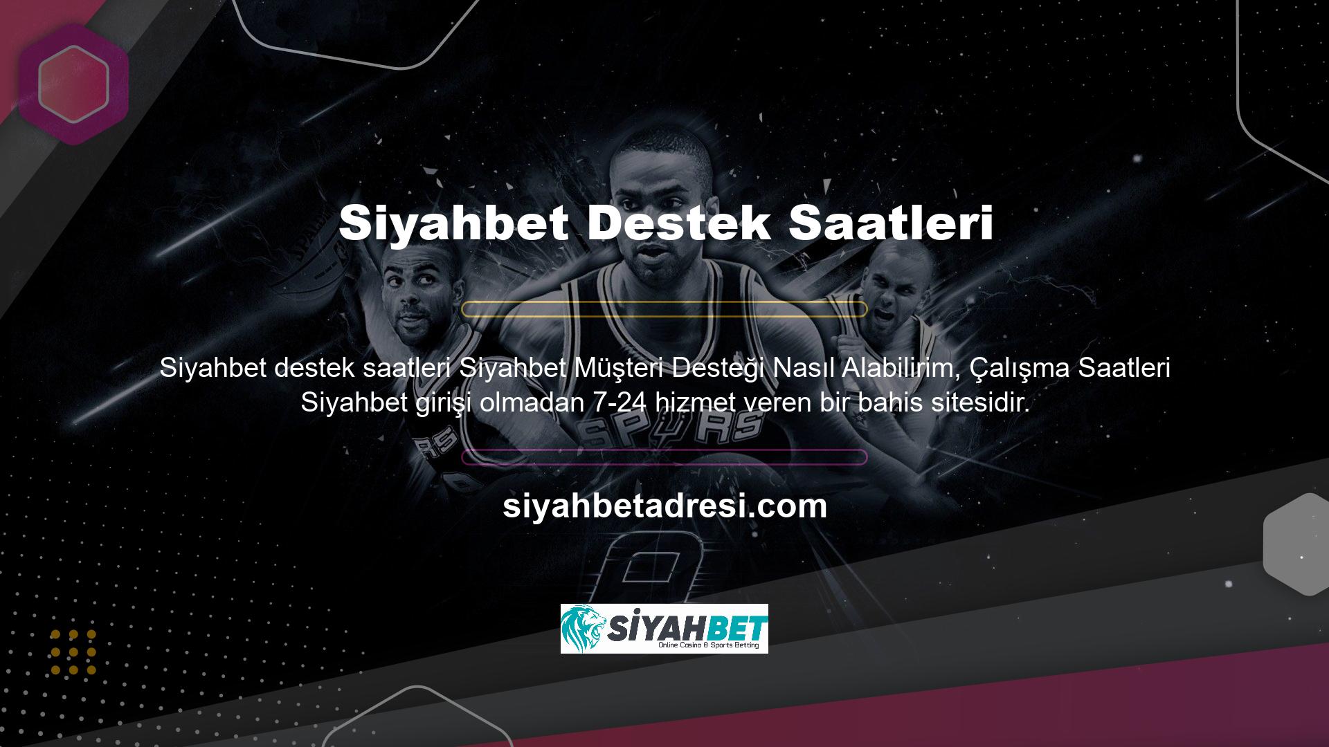 7-24 Kesintisiz destek hatları, Siyahbet ile 7-24 bahis ve şans oyunları oynayan tüm müşterilerimiz için aktiftir